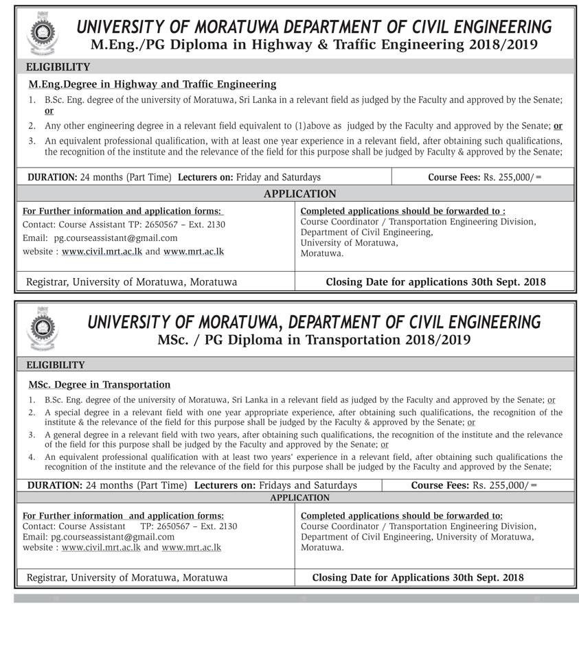 M.Eng. / PG Diploma in Highway & Traffic Engineering, MSc. / PG Diploma in Transportation - Department of Civil Engineering - University of Moratuwa